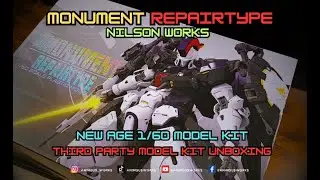 1/60 Monument Repair Type : Nilson Works Unboxing!!