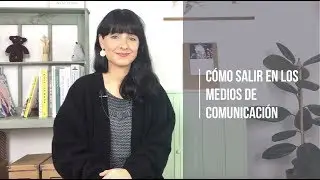 Cómo salir en los medios de comunicación