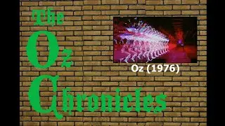 The Oz Chronicles: Oz, aka 20th Century Oz (1976)