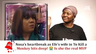 Nosa&rsquo;s Emotional Journey as Efe&rsquo;s Wife in To Kill a Monkey Steals Hearts! 😢