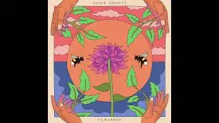 Some Sprouts - Tomorrow (Official Audio)