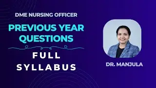 Previous year questions with rationale and all option discussions I DME Nursing Officer