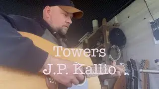 Towers - J.P. Kallio - Live in the Caravan