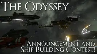 Space Engineers: Odyssey Ship Building Contest!