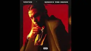 Yayvo - Whats The Move (Audio)