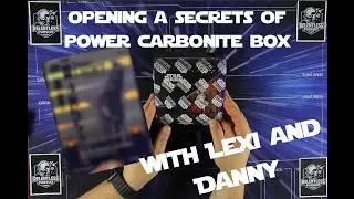 Opening a Secrets of Power Carbonite Booster Box with Danny and Lexi!