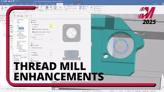 Улучшения резьбофрезерования в Mastercam 2025