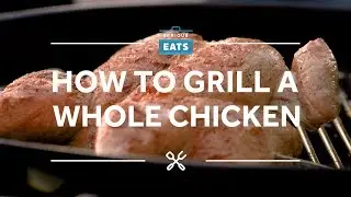 How to Grill a Whole Chicken | Grilling Fridays | Serious Eats