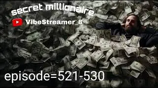 insta millionaire episode 521-530 full story