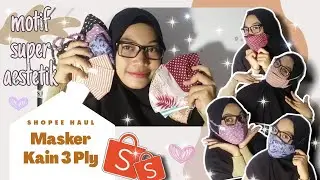 SHOPEE HAUL MASKER KAIN AESTHETIC MURAH | Masker Hijab 3Ply