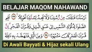 Belajar Maqom Nahawan Surah al isra, di awali Bayyati & hijaz