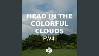 Head In The Colorful Clouds
