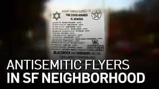 Antisemitic Flyers Found in San Francisco Neighborhood