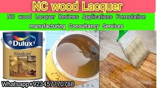 NC Wood Lacquer Reviews | Applications | Formulation Manufacturing Consultancy Service