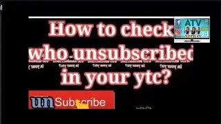 How to check who unsubscribed in your Youtube channel?