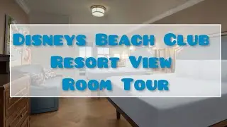 Beach Club Resort View Room Tour