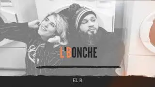 Baja pa' L'Bonche/ El B