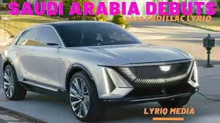 2023 Cadillac Lyriq Models Debuts In  Saudi Arabia | InThe Middle East
