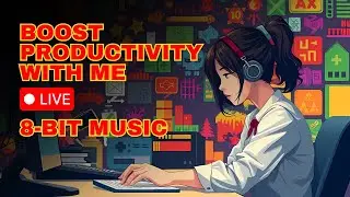 BOOST PRODCUTIVITY MUSIC | 8 - BIT | BEST OF CHIPTUNE