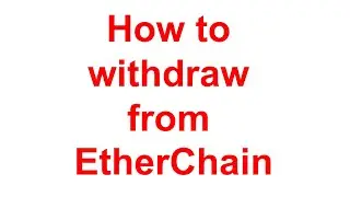 How to withdraw from EtherChain