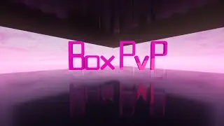 The cleanest box pvp ever made (updated)