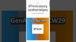 OpenAI's GPT-4o Mini | GenAI News CW29 #aigenerated