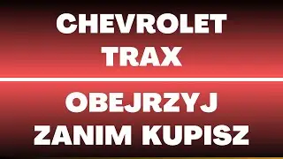 Chevrolet Trax - dane techniczne, usterki, wady, zalety, opinie, lifting, cena, oferty