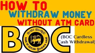 How to Withdraw Money Without an ATM Card|BOC Bank | English 