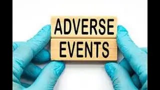 Importance of Adverse Event Reporting, Adverse Event Management in Clinical Trials