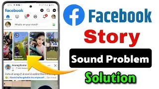 facebook story sound problem | facebook story sound problem solution | How to fix fb sound error