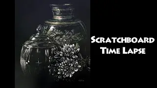 Still Life Scratchboard Art Time Lapse
