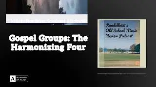 Gospel Groups: The Harmonizing Four