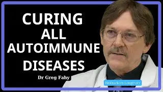 Curing all autoimmune diseases/ Dr Greg Fahy