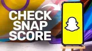 How To Check Snapchat Score 2025 (iPhone & Android)