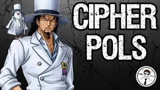 Cipher Pols Explained! CP9 & Aigis 0 - One Piece Discussion | Tekking101