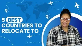 5 best countries to relocate to