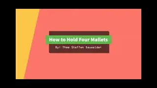 How to Hold Four Mallets