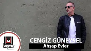 Cengiz G&uuml;neysel - Ahşap Evler (Official Video)