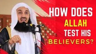 How Does Allah Test His Believers? | How Allah take his kind humans test ?
