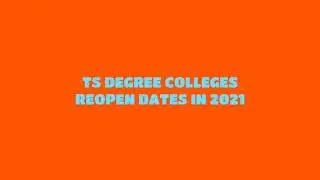 TS DEGREE COLLEGES REOPEN DATES IN 2021|OCTOBER MONTH|DEGREE 1,2,3 YEARS REOPENING IN TS|LATEST NEWS