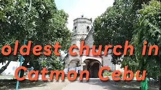 Oldest Church in Catmon Cebu
