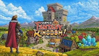 Aku Mencoba Super Fantasy Kingdom: City Builder Roguelite!