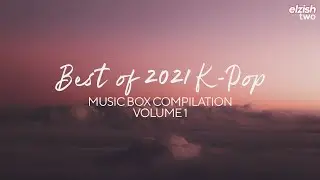 Best of 2021 K-Pop: Music Box Compilation | Volume 1 // Sleep Study Soft Lullaby Playlist