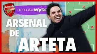 ► C&oacute;mo juega el ARSENAL DE ARTETA (an&aacute;lisis t&aacute;ctico con Wyscout)