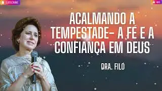 Acalmando a Tempestade  A Fé e a Confiança em Deus
