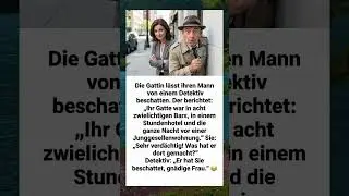 Detektiv packt aus 🕵️&zwj;♂️🤣