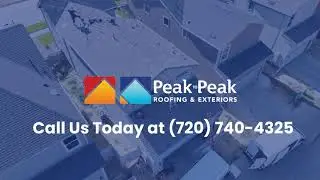 Peak to Peak Roofing and Exteriors -  Colorado Roofing Company