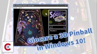 GIOCARE al classico 3D PINBALL anche in Windows 10!!!