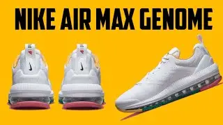 Nike Air Max Genome |Detailed Look | Daily Sneakers 2021