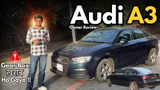 1,00,000 Lakh Km चलाने के बाद Audi की REALITY || Honest Ownership Review of Audi A3 || After 5 Years